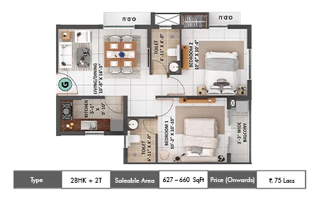 2 BHK + 2T 627 - 660 SqFt
